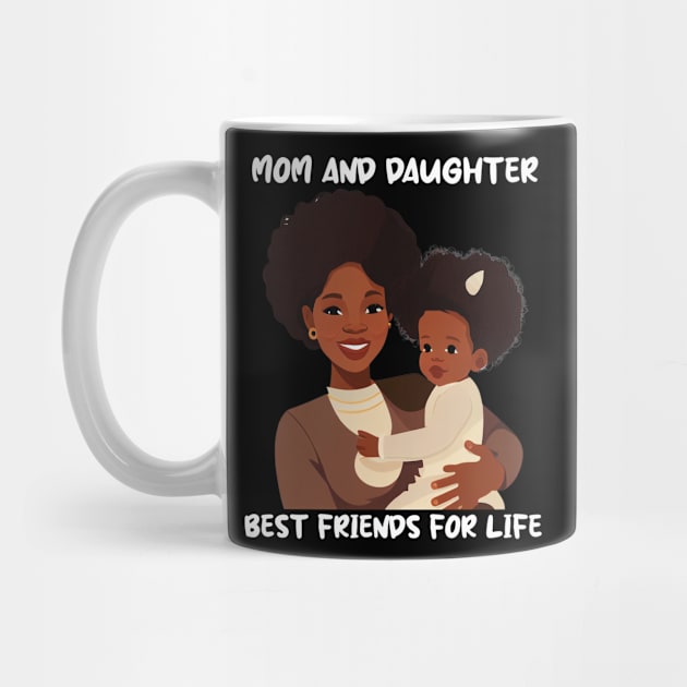 Mom and Daughter Best Friends For Life Mother's Day by Merchweaver